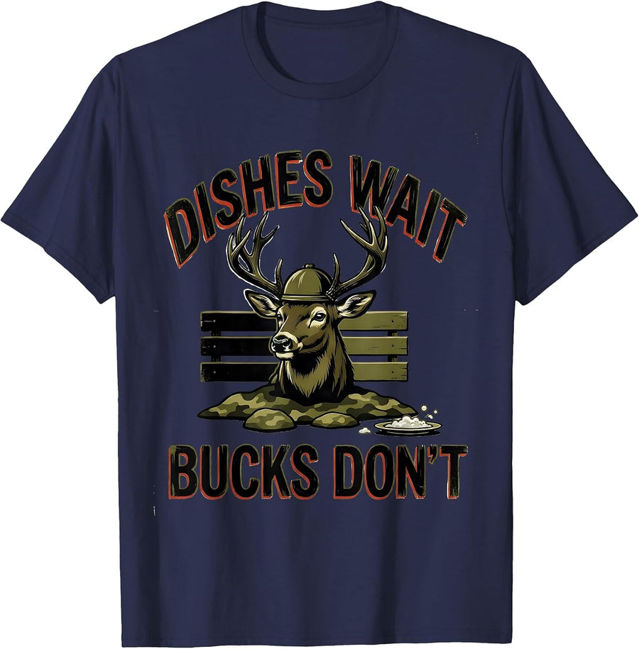 Dishes Wait Bucks Don't Funny Deer Hunting Camo Gift T-Shirt - Navy Blue