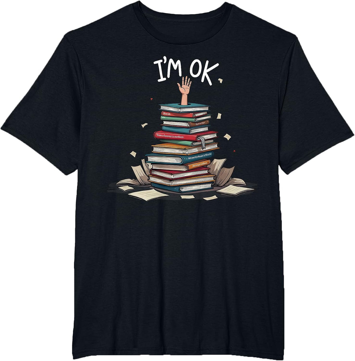 I'm Ok Funny Read Book Reading Nerd Librarian Teacher School T-Shirt - Black