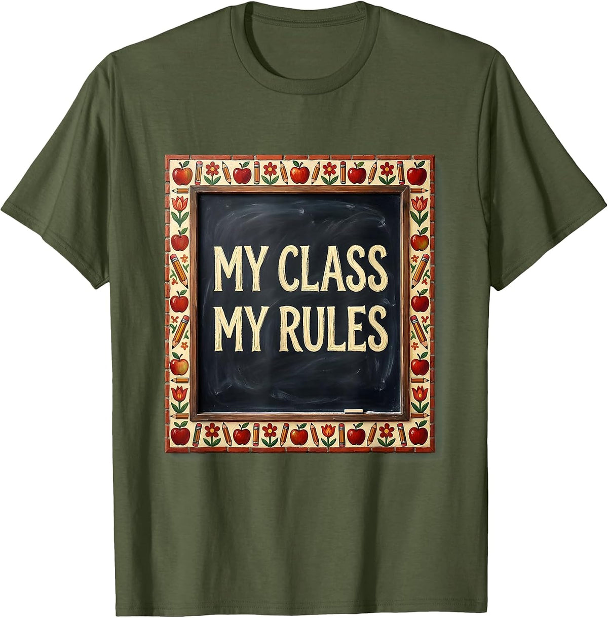 My Class My Rules Second Grade Teacher Design T-Shirt - Olive Green