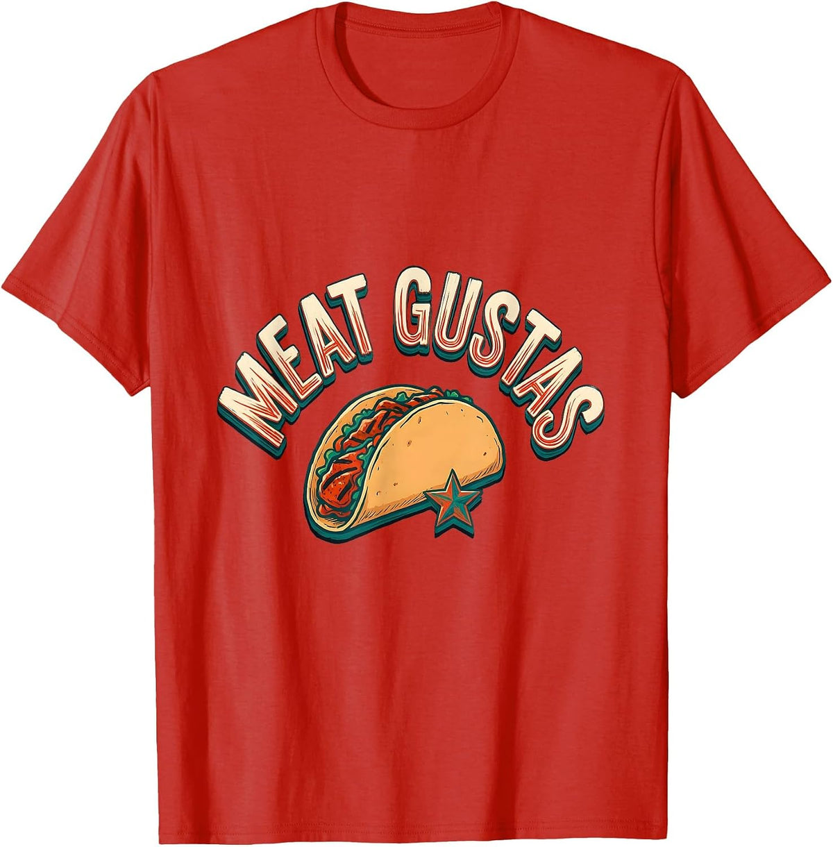 Men's Meat Gustas Funny Spanish Pun Cinco De Mayo Party Taco T-Shirt - Red