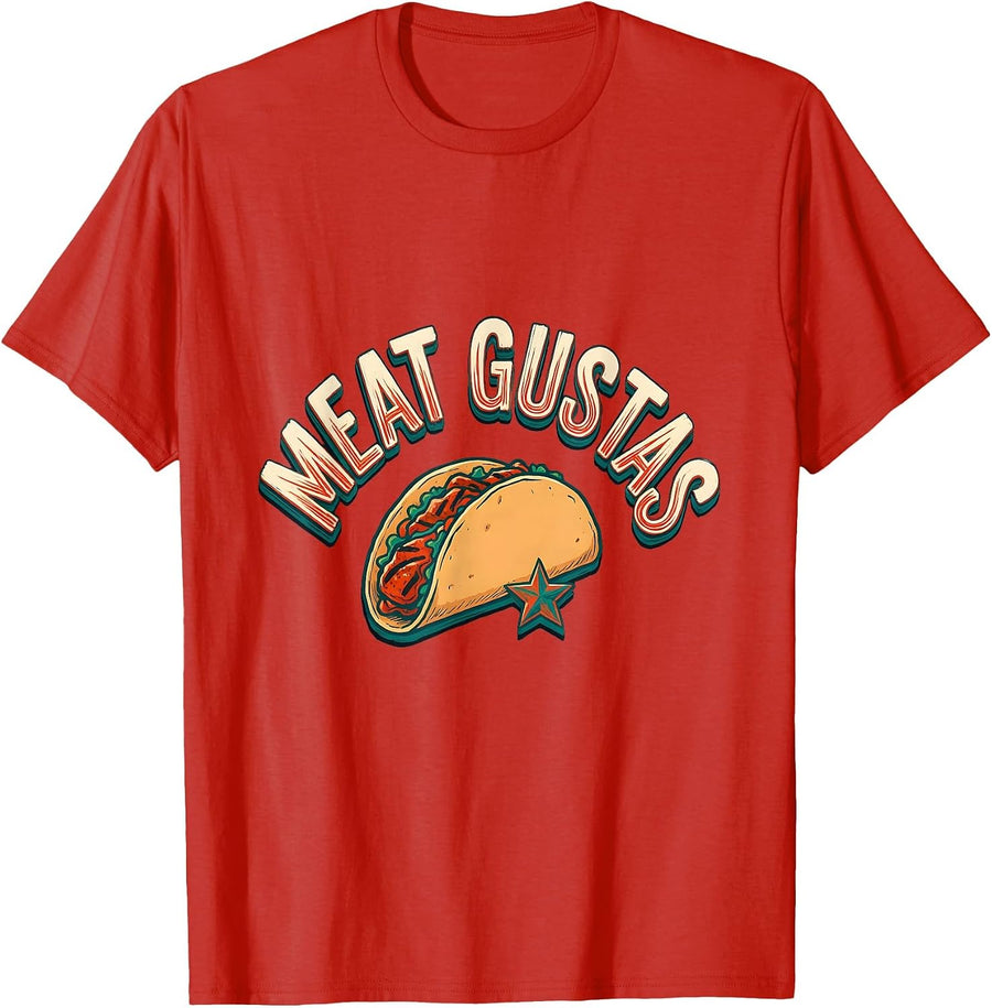 Men's Meat Gustas Funny Spanish Pun Cinco De Mayo Party Taco T-Shirt - Red