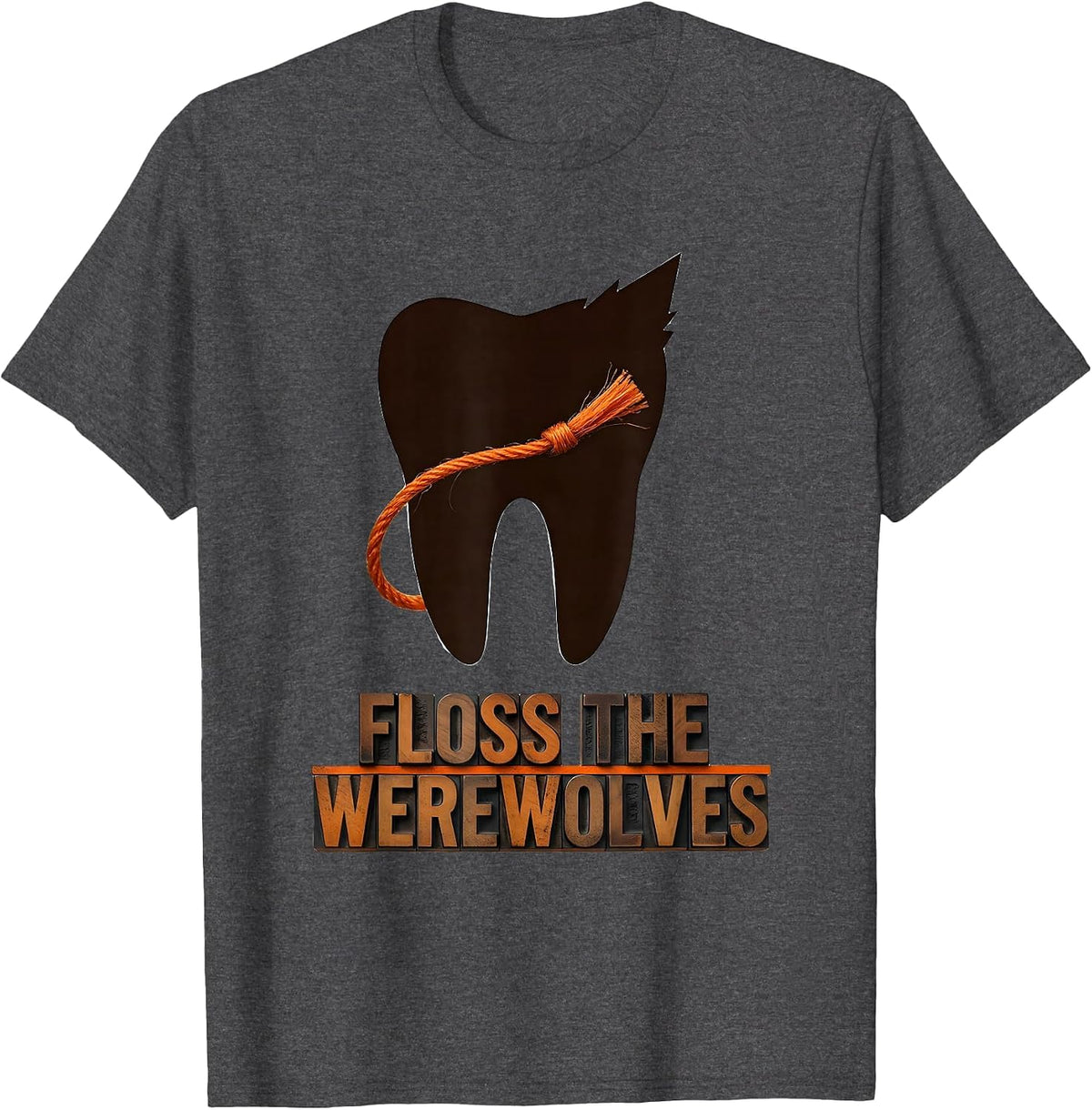 Floss the Werewolves Funny Dentist Halloween Dental T-Shirt - Dark Heather Grey