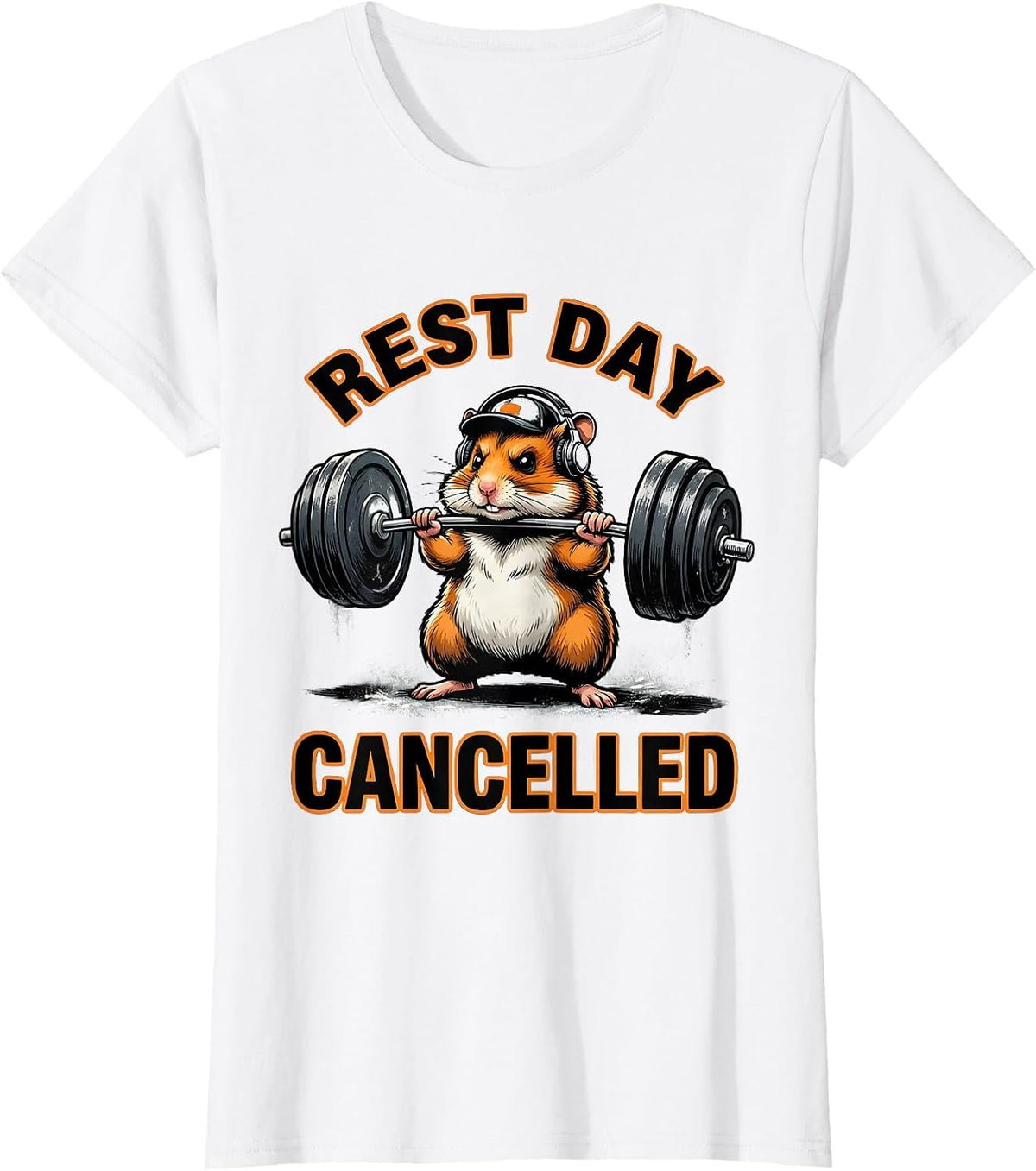Rest Day Cancelled Funny Hamster Weightlifting Gym Meme T-Shirt - White