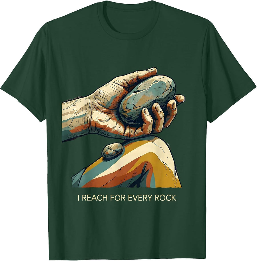 Men's I Reach For Every Rock Funny Geology Rock Collector T-Shirt - Dark Green
