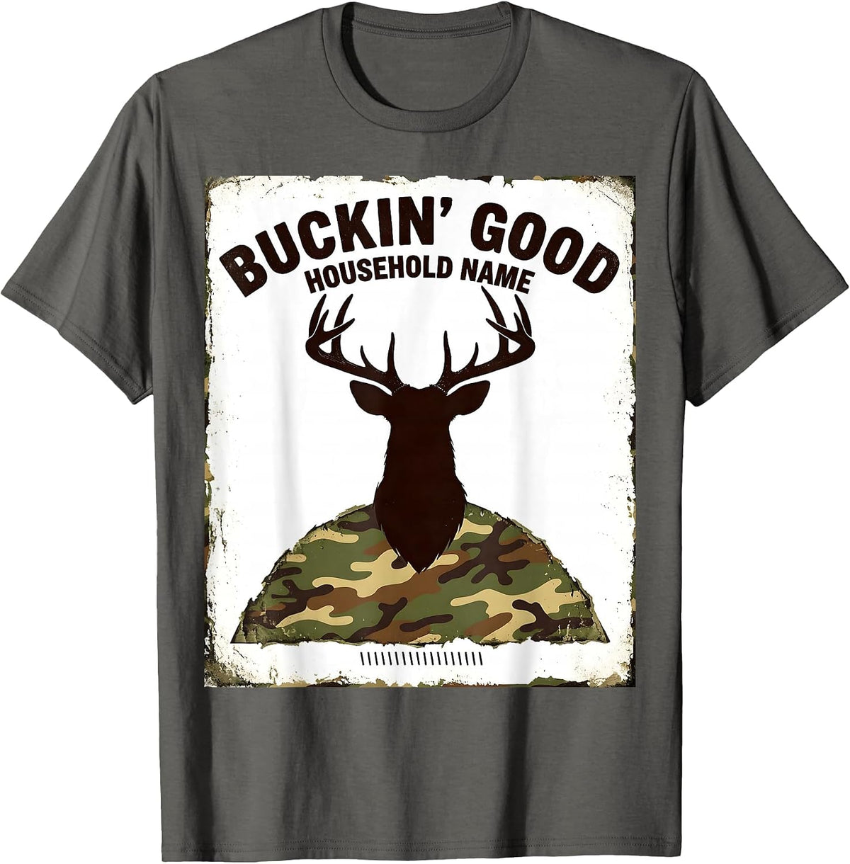 Buckin' Good Household Name Funny Deer Hunting Camo Dad T-Shirt - Asphalt Grey