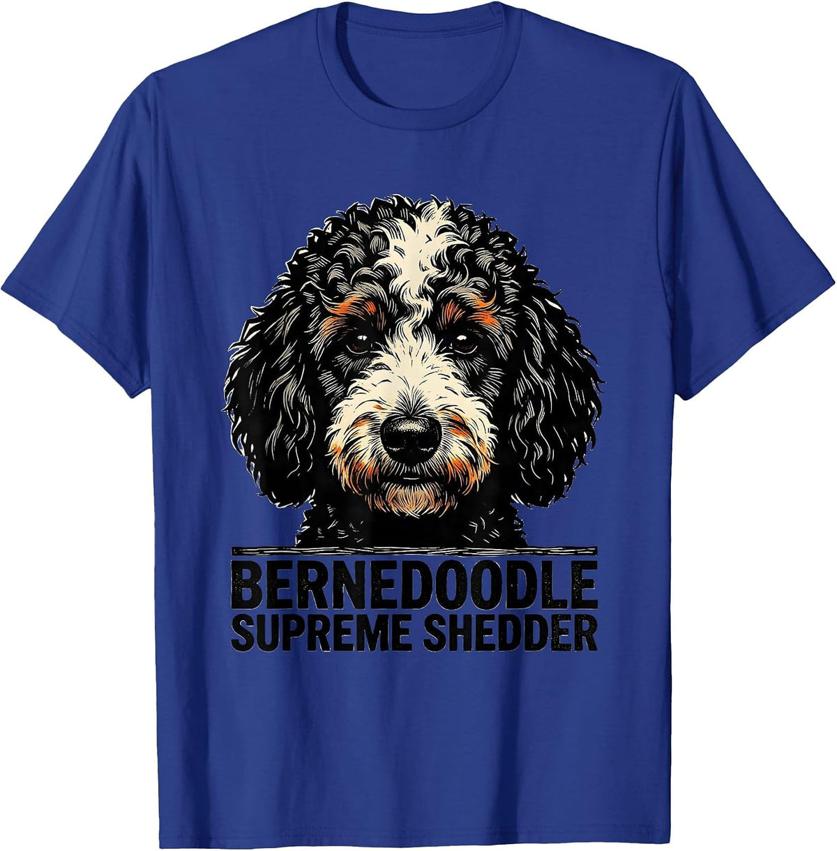 Bernedoodle Supreme Shedder Funny Doodle Owner Dog Mom Dog T-Shirt - Royal Blue