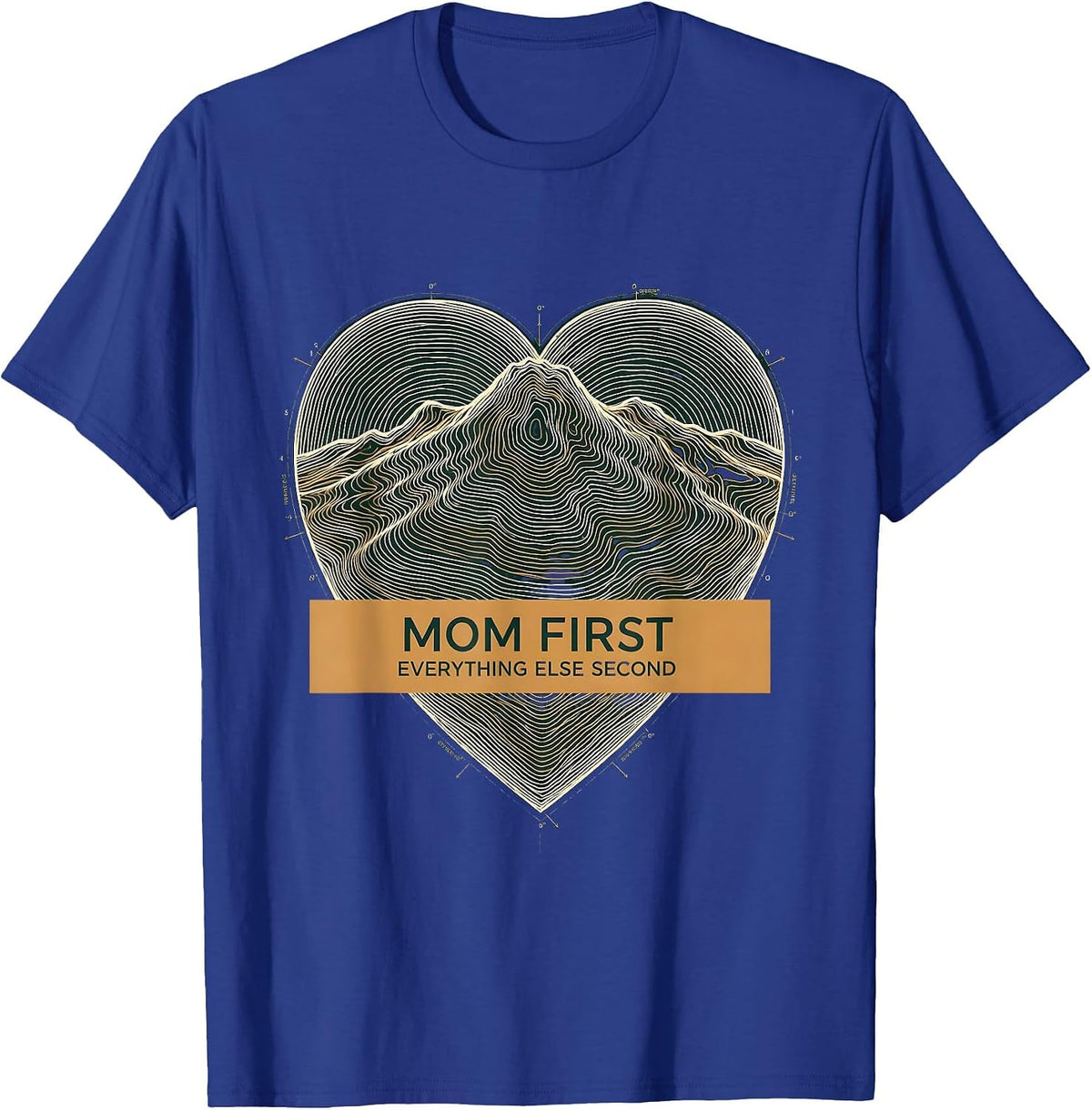 Men's Mom First Everything Else Second Design T-Shirt - Royal Blue