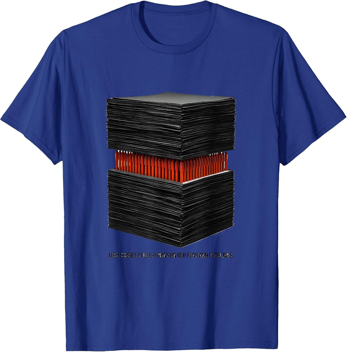 Men's High School English Runs On Red Pens And Deadlines Teacher T-Shirt - Royal Blue