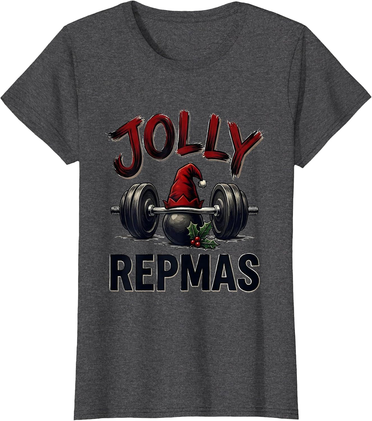 Women's Jolly Repmas Funny Christmas Gym Weightlifting Workout Gift T-Shirt - Dark Heather Grey