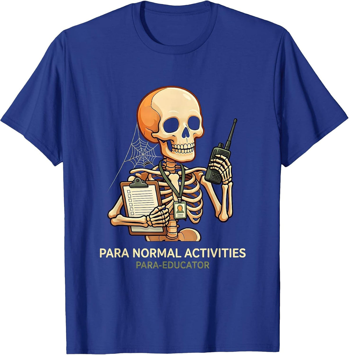 Men's Para Normal Activities Para-Educator Funny SPED Teacher T-Shirt - Royal Blue