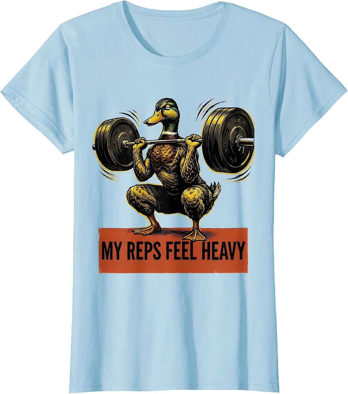 Women's My Reps Feel Heavy Funny Gym Weightlifting Workout Humor T-Shirt - Baby Blue