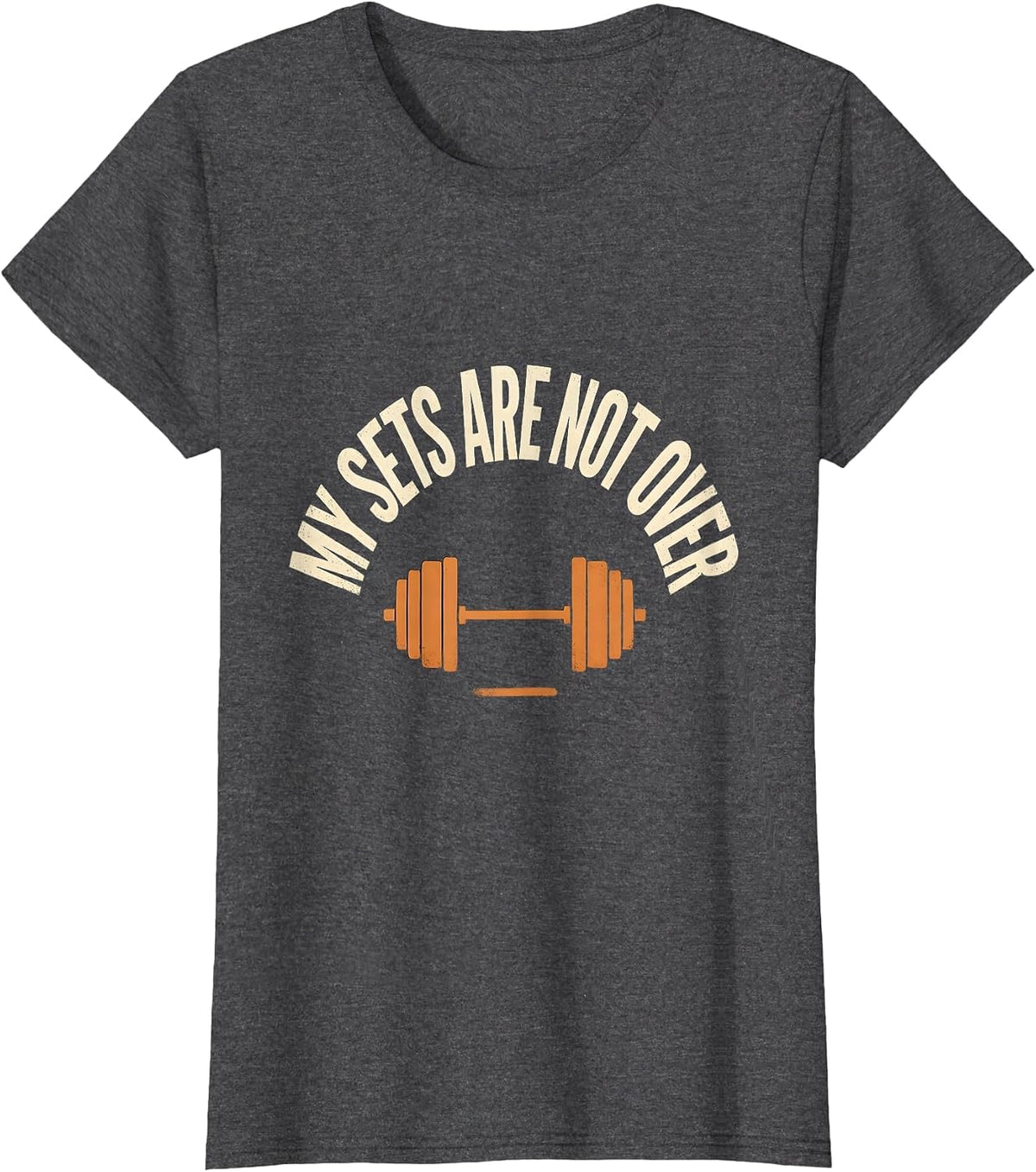 Women's My Sets Are Not Over Funny Gym Meme Weightlifting Humor T-Shirt - Dark Heather Grey