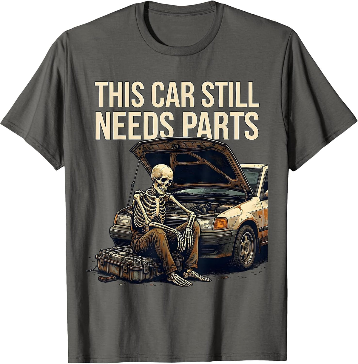 Men's This Car Still Needs Parts Funny Mechanic Skeleton Auto T-Shirt - Asphalt Grey