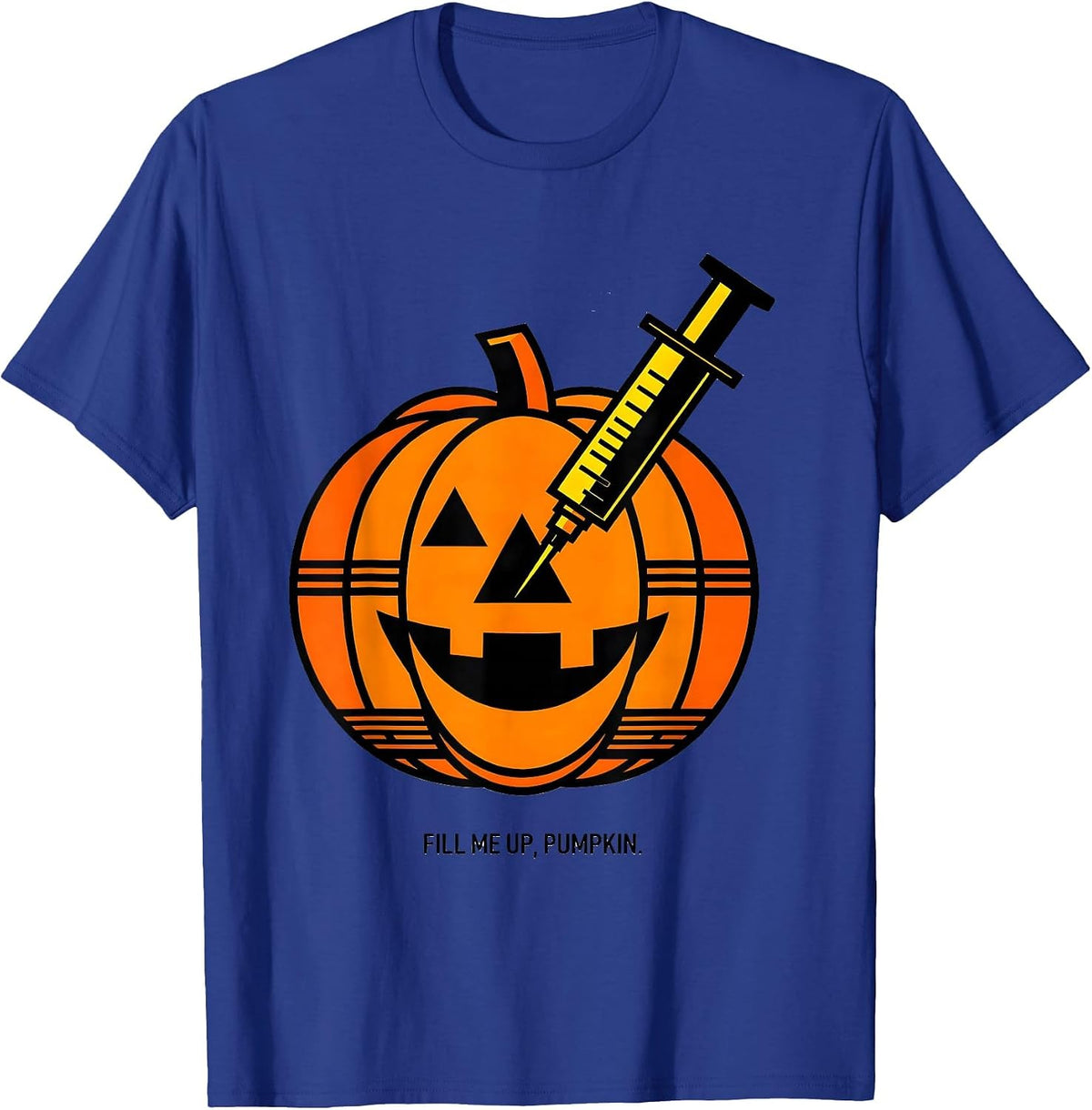 Fill Me Up Pumpkin Halloween Dental Design T-Shirt - Royal Blue
