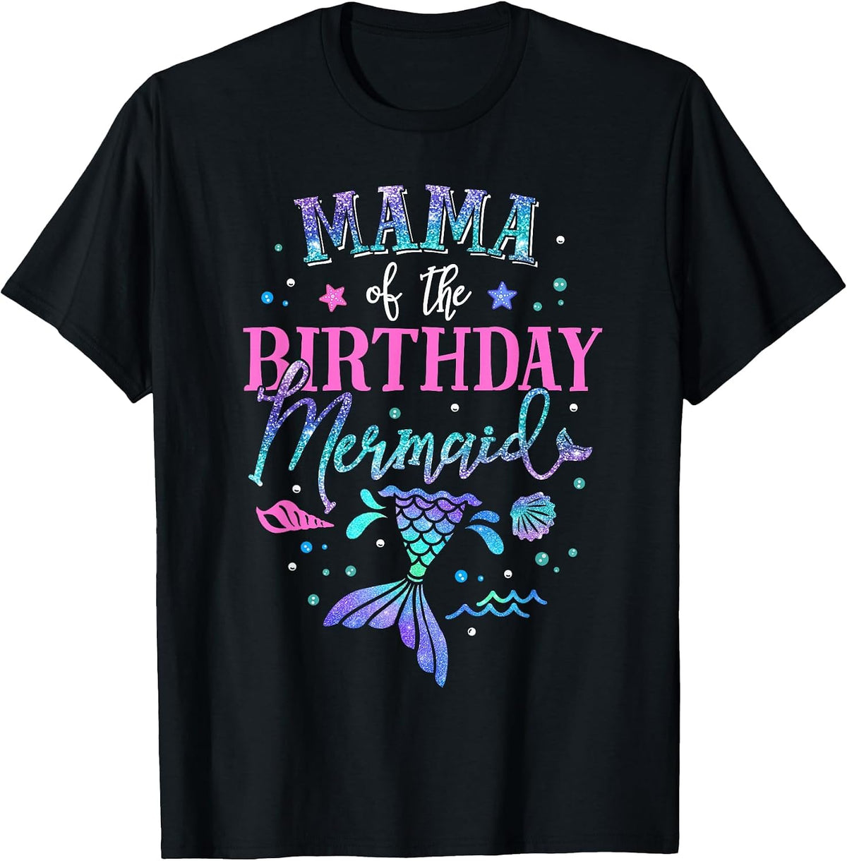 Mama of The Birthday Mermaid Party Matching Family Grandma T-Shirt - Black