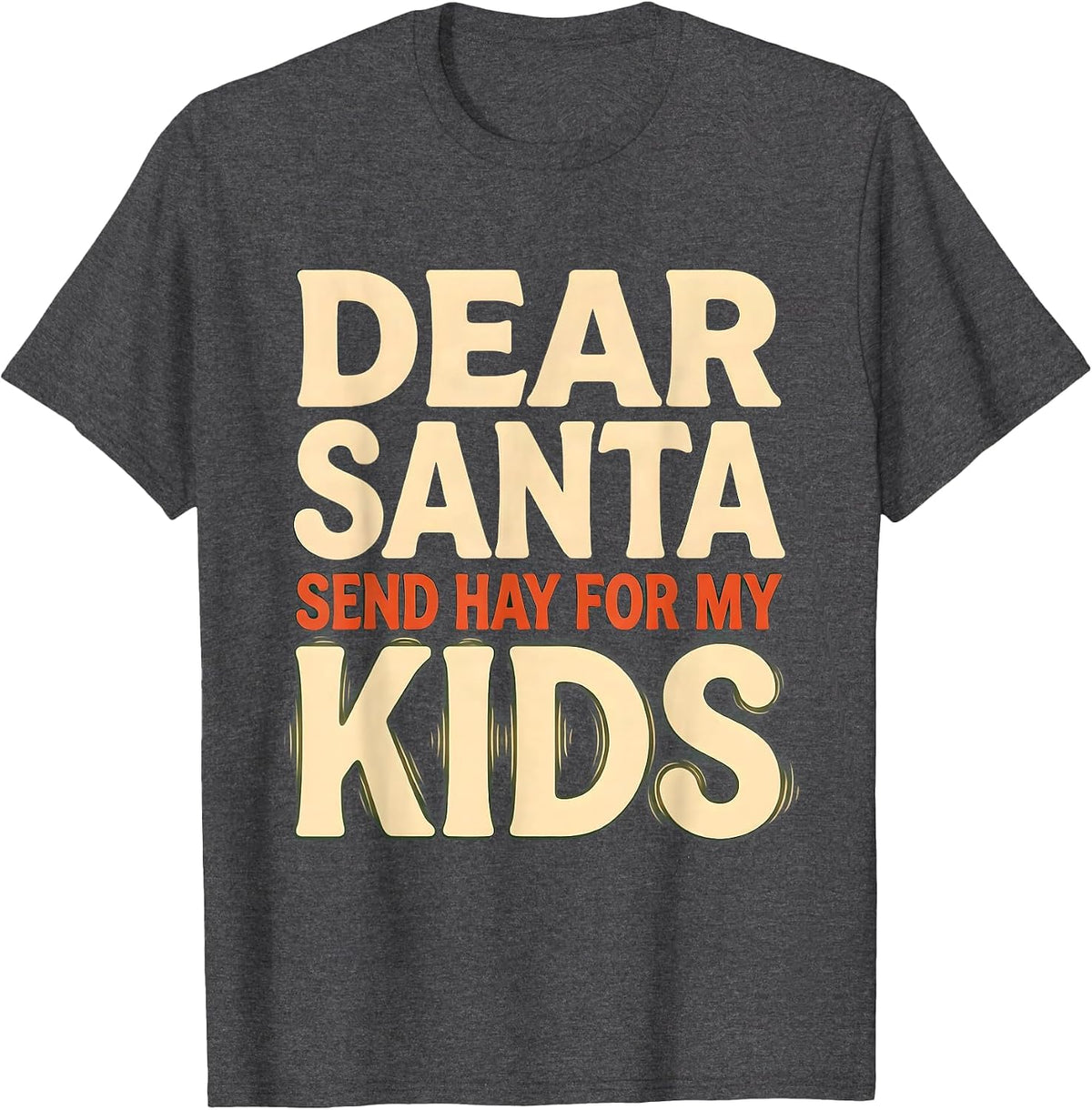 Men's Dear Santa Send Hay for My Kids Funny Goat Lover Christmas T-Shirt - Dark Heather Grey