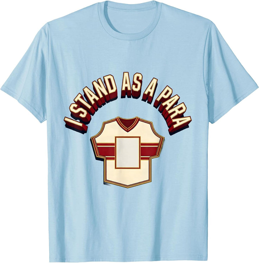 Men's I Stand As A Para Funny Paraprofessional Paraeducator T-Shirt - Baby Blue