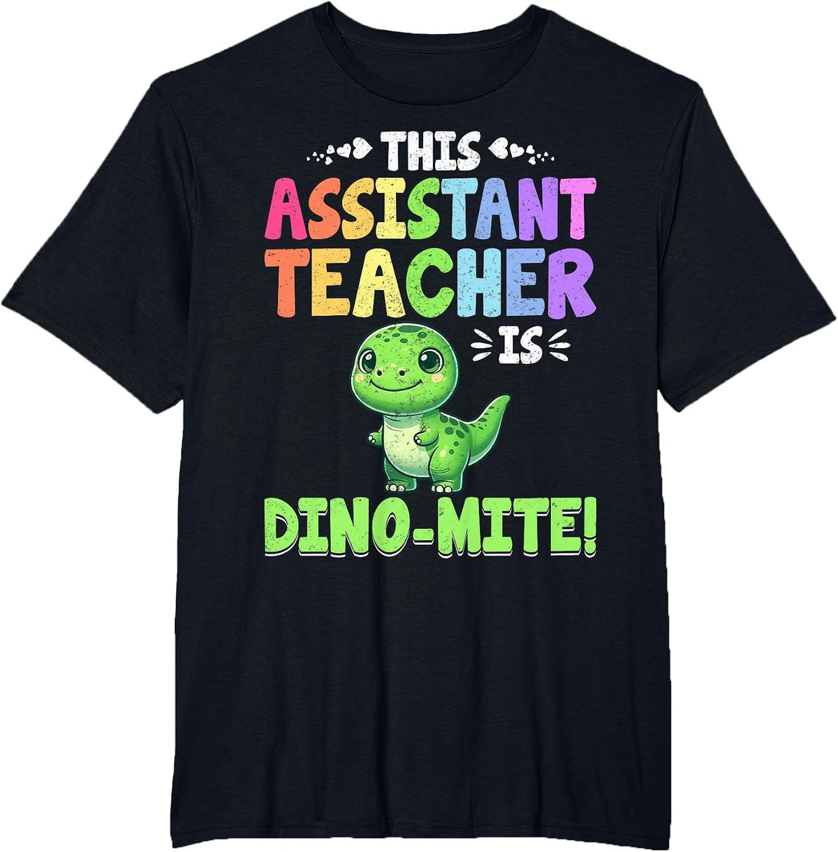 Teacher Assistant is Dino Mite T-Rex Dinosaur Teacher Aide T-Shirt - Black