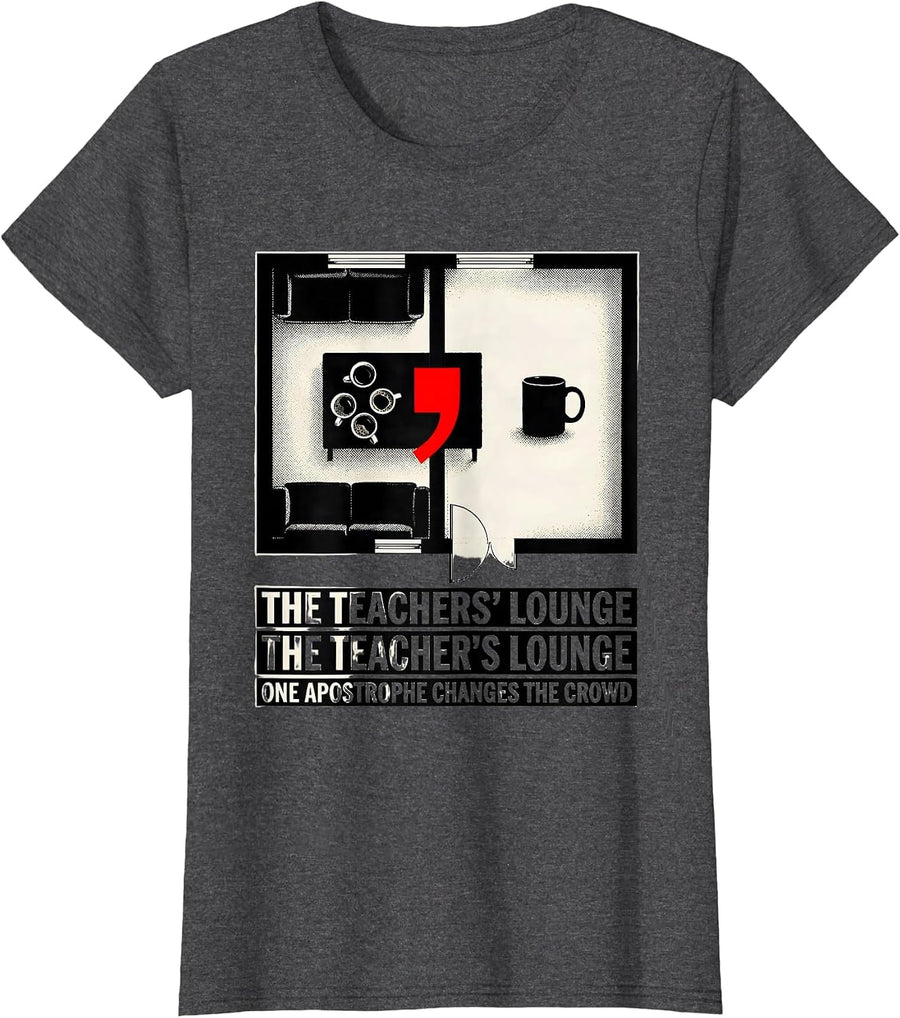 Women's The Teachers Lounge Funny Grammar Teacher Punctuation Humor T-Shirt - Dark Heather Grey