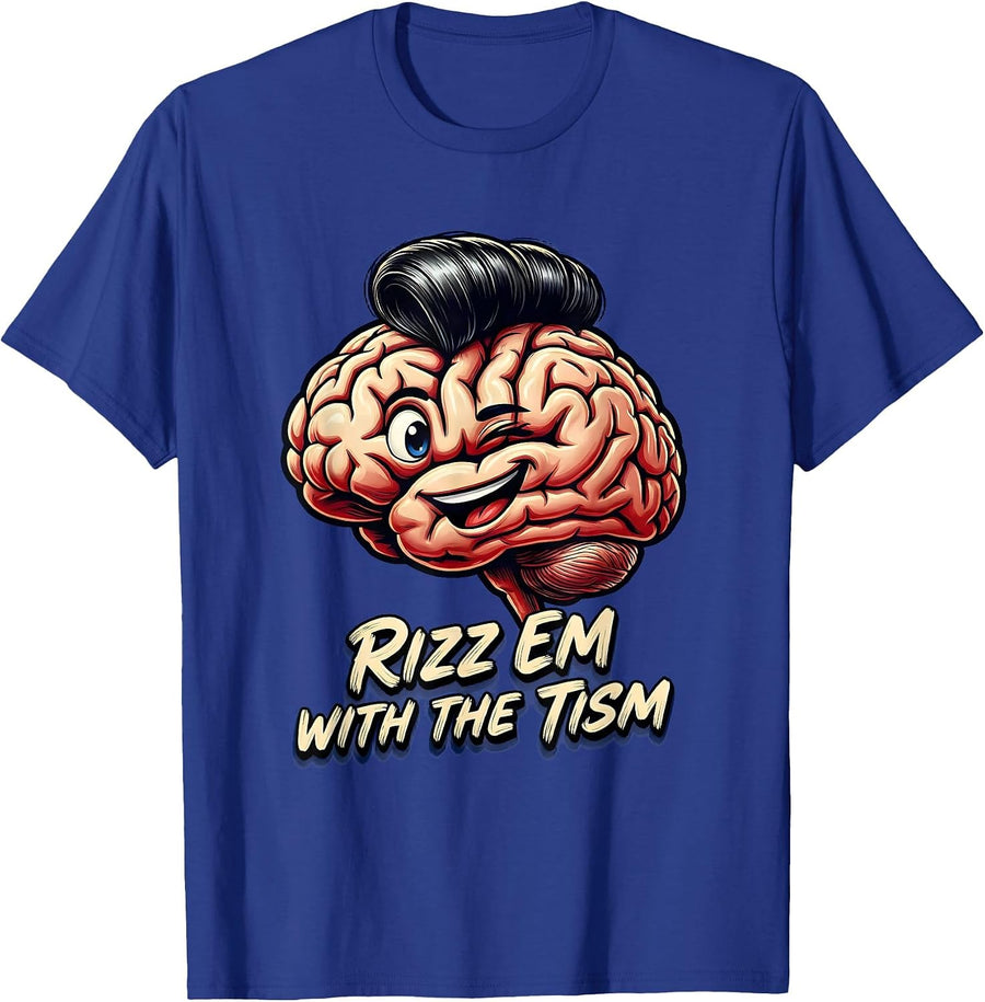 Rizz Em With The Tism Autism Humor Design T-Shirt - Royal Blue