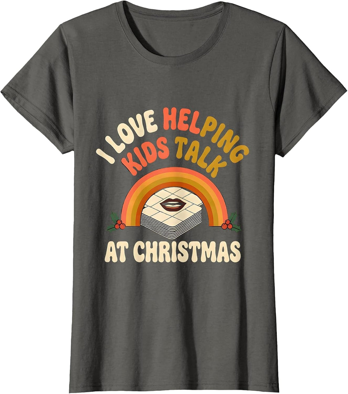 Women's I Love Helping Kids Talk at Christmas Retro Speech Therapist T-Shirt - Asphalt Grey