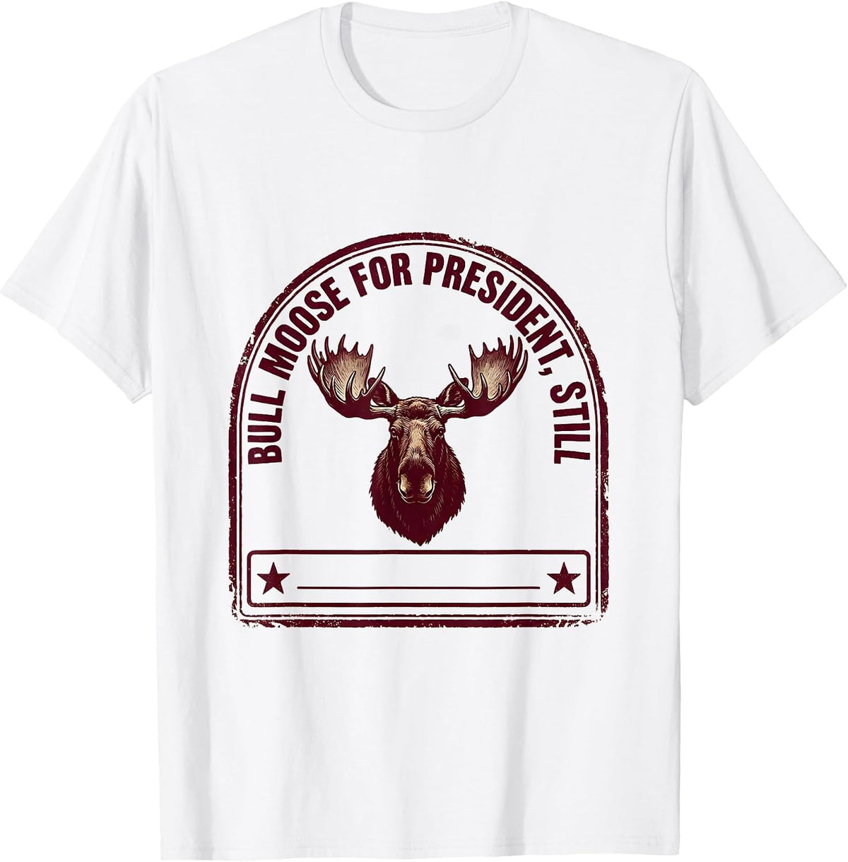 Men's Bull Moose For President, Still Political Humor Vintage T-Shirt - White