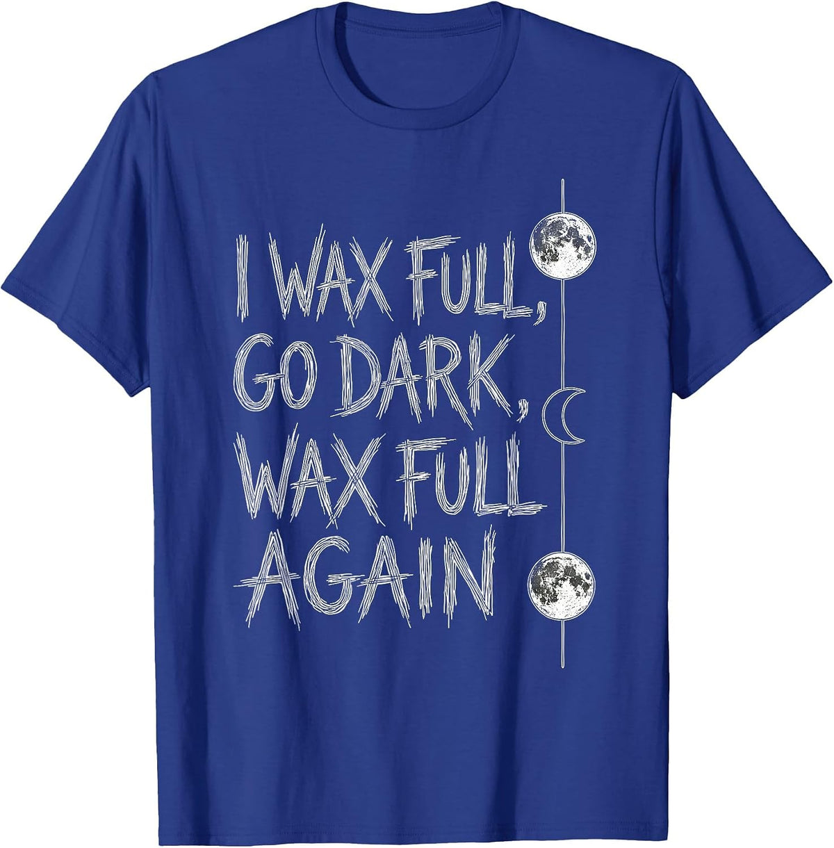 Men's I Wax Full Go Dark Wax Full Again Boho Celestial Astronomy T-Shirt - Royal Blue
