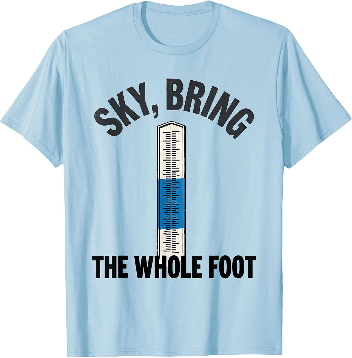 Men's Sky Bring The Whole Foot Funny Weather Enthusiast Vintage T-Shirt - Baby Blue