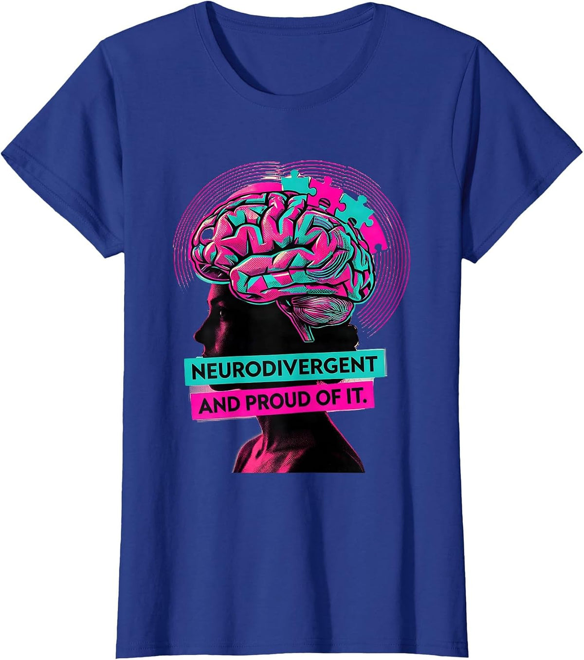 Women's Neurodivergent and Proud of It Autism Design T-Shirt - Royal Blue