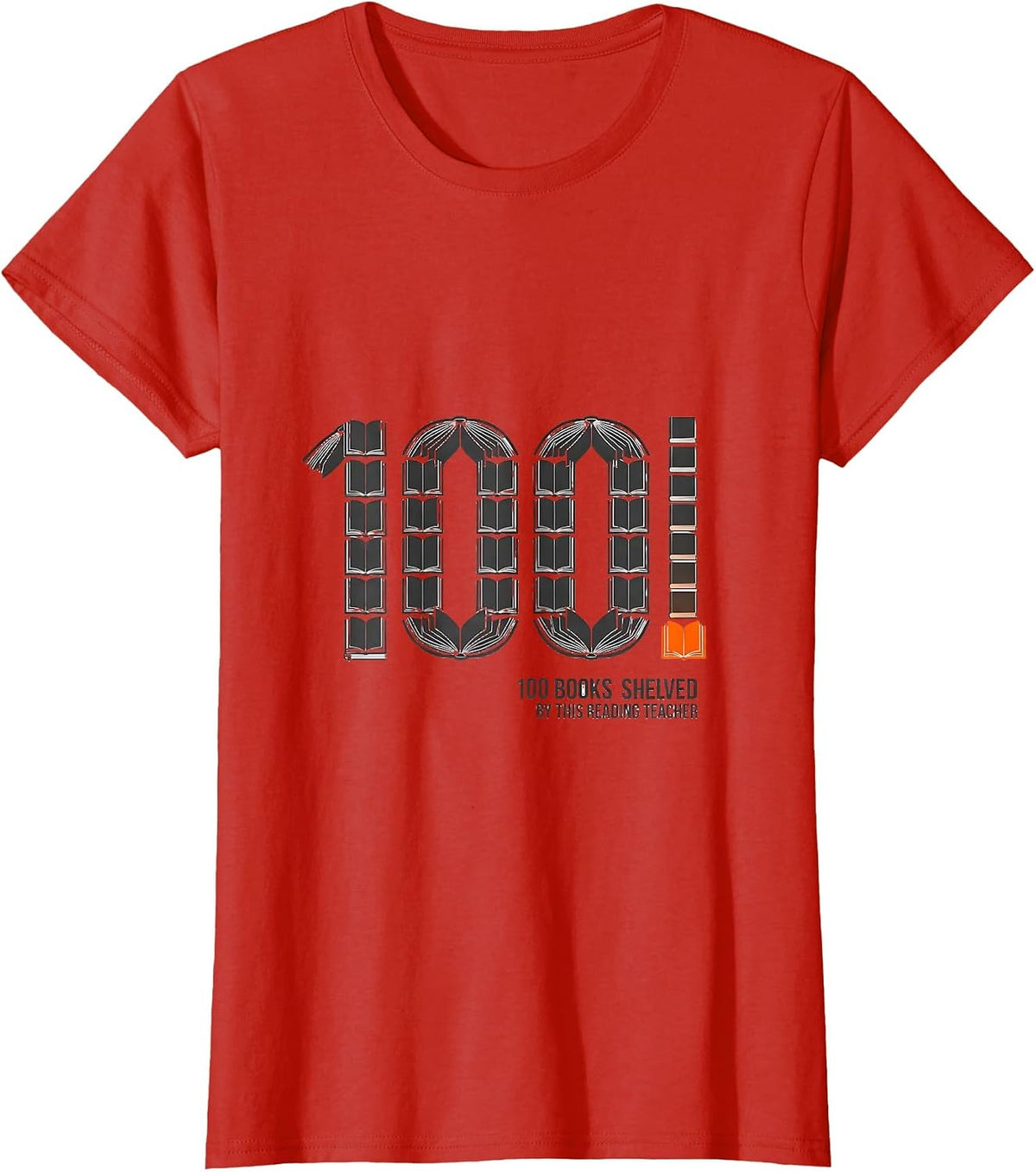 100 Books Shelved By This Reading Teacher Teacher T-Shirt - Red