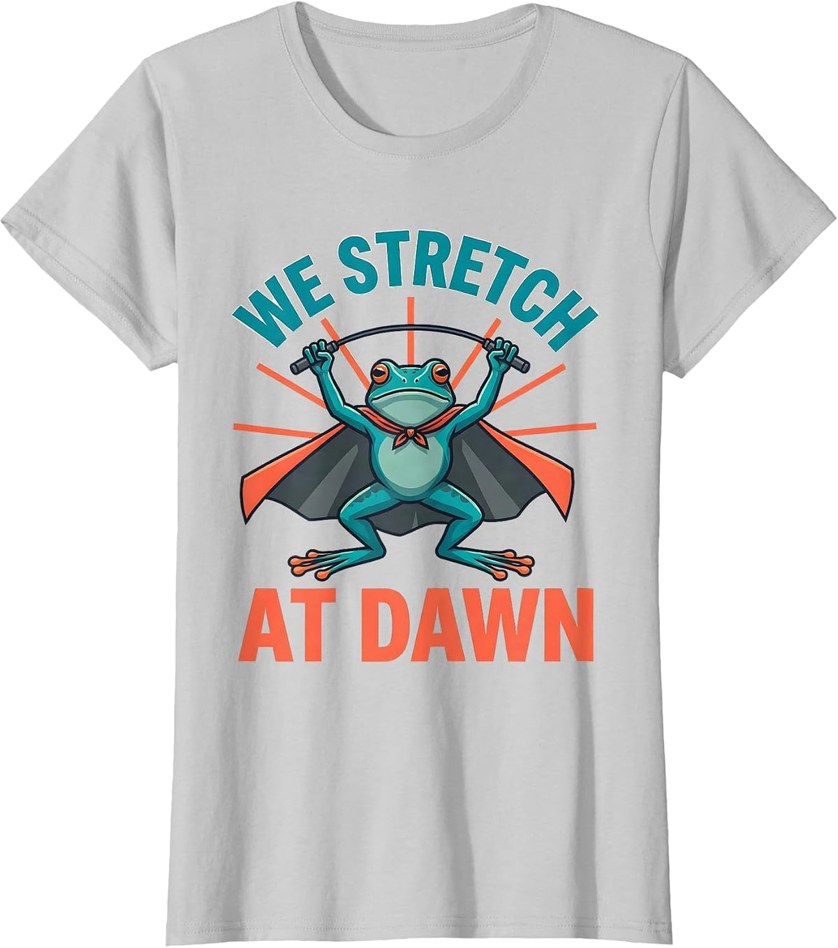Women's We Stretch At Dawn Funny Teacher Frog Back to School T-Shirt - Silver Grey