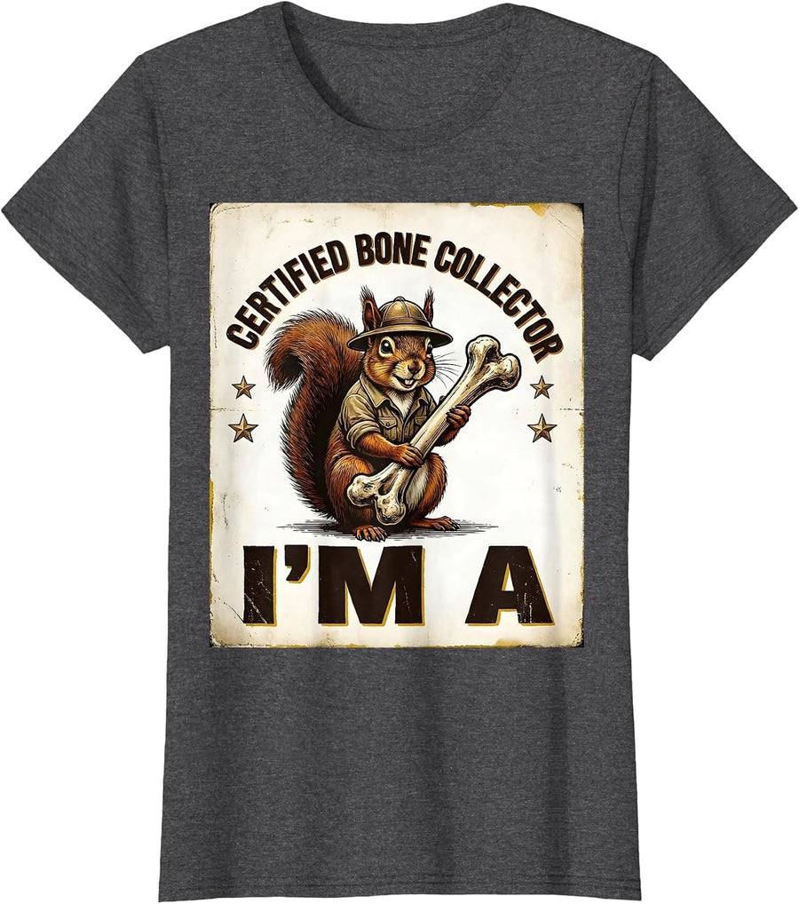 Women's I’m A Certified Bone Collector Vintage Funny Crude Adult T-Shirt - Dark Heather Grey
