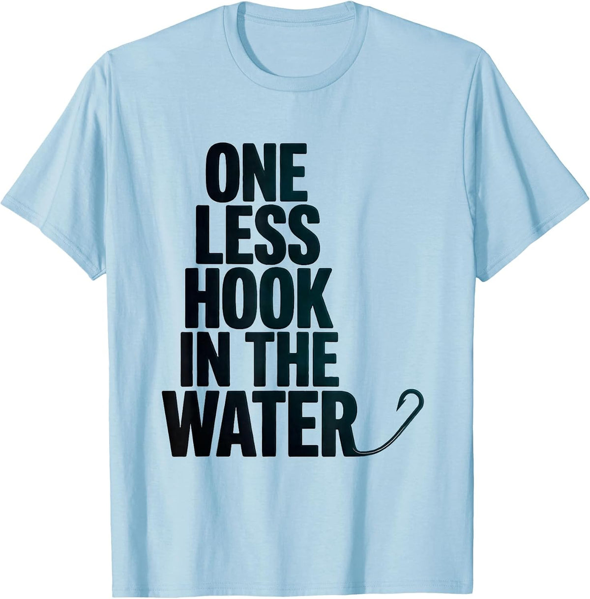 Men's One Less Hook In The Water Funny Sea Turtle Ocean Animal T-Shirt - Baby Blue