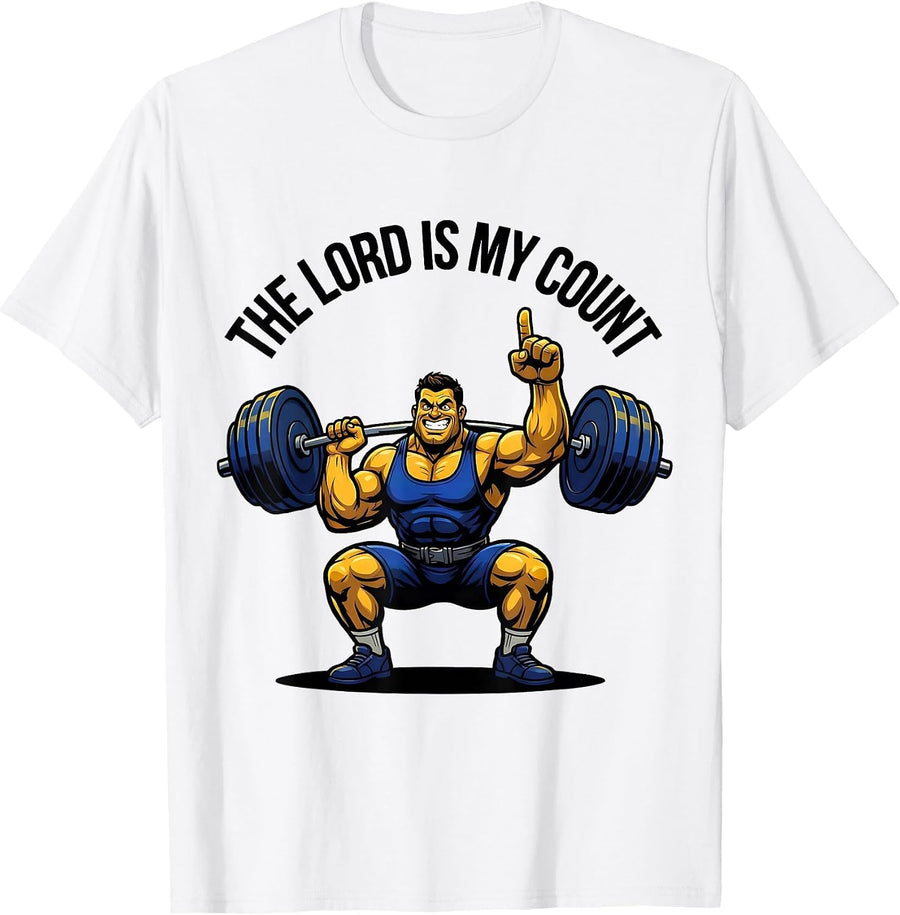 Men's The Lord Is My Count Funny Christian Gym Lifter Humor T-Shirt - White