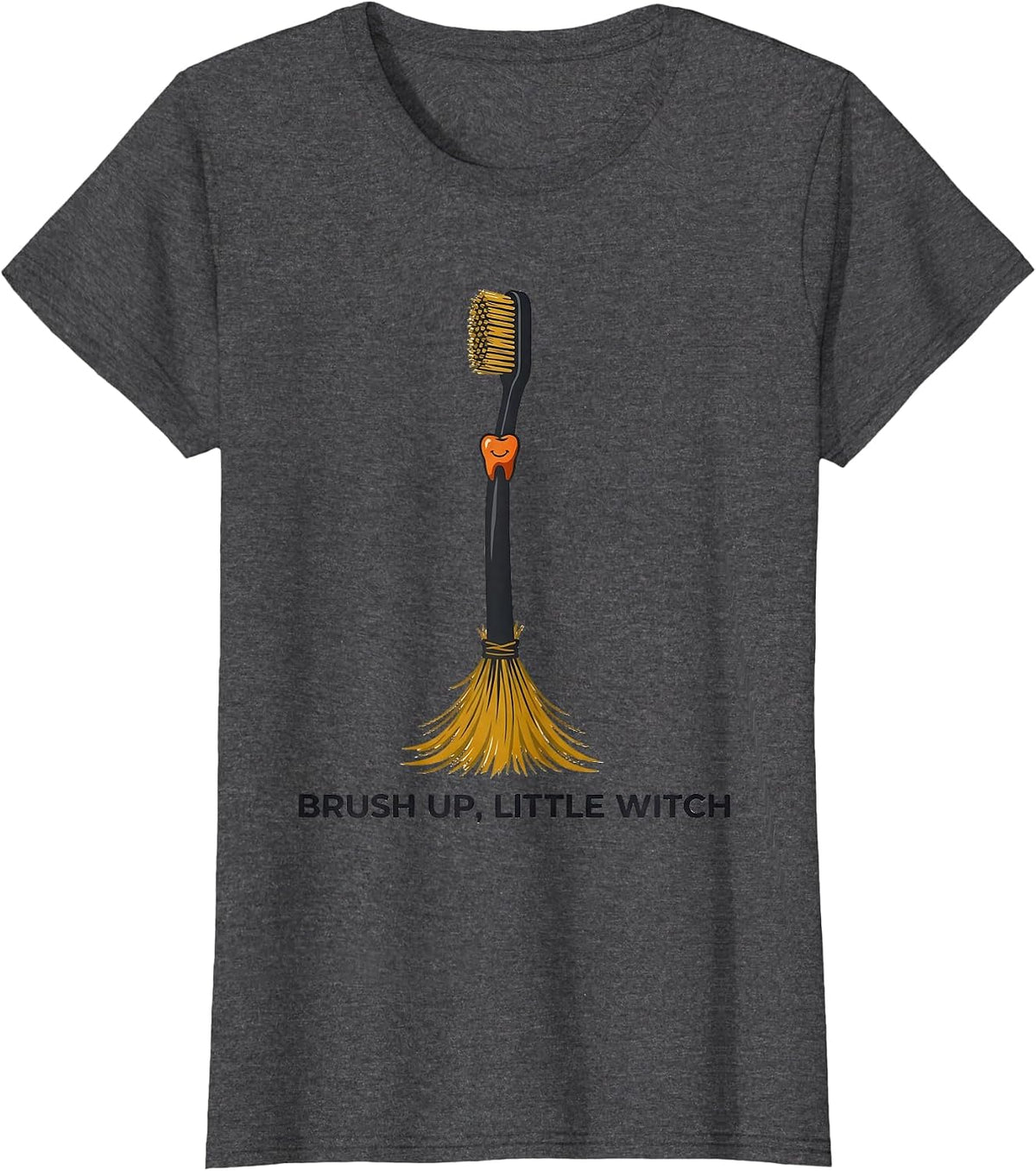 Women's Brush Up, Little Witch Funny Dental Halloween Costume T-Shirt - Dark Heather Grey