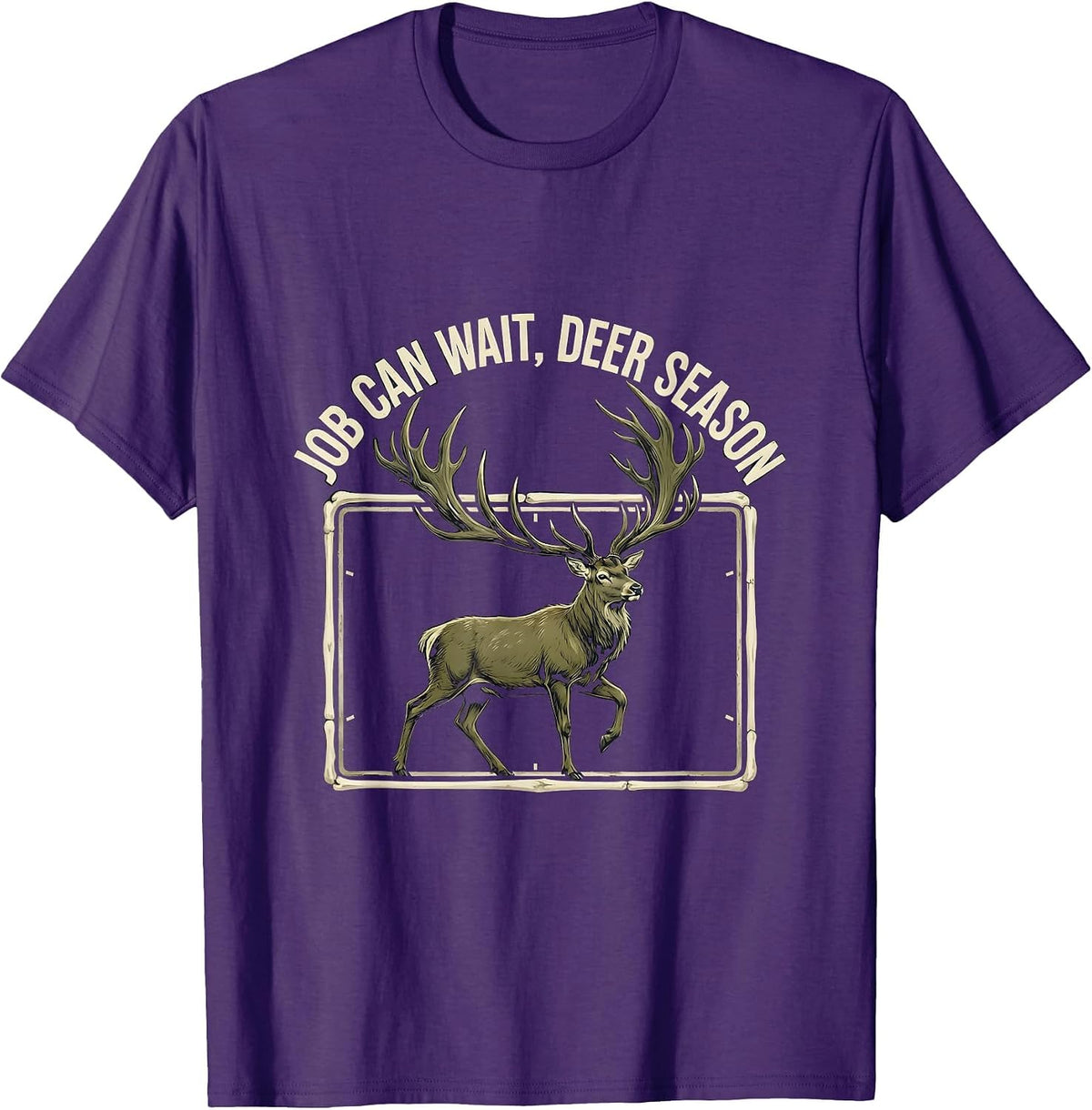 Job Can Wait Deer Season Funny Hunting Dad Humor T-Shirt - Purple