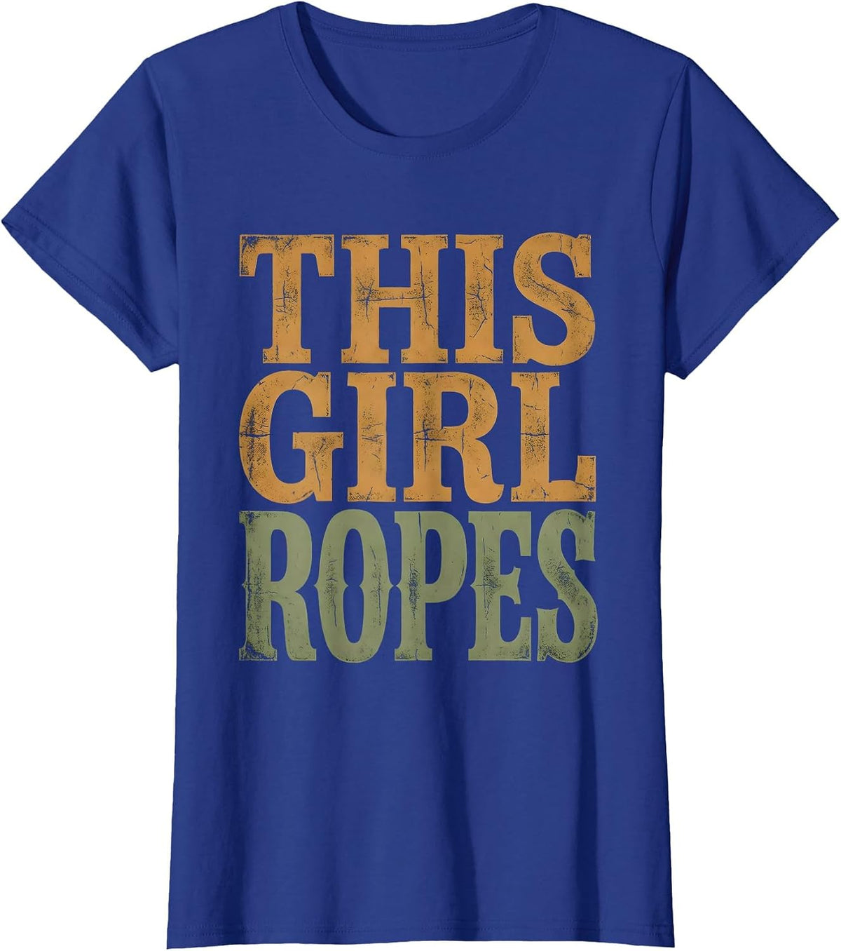 Women's This Girl Ropes Cowgirl Rodeo Design T-Shirt - Royal Blue