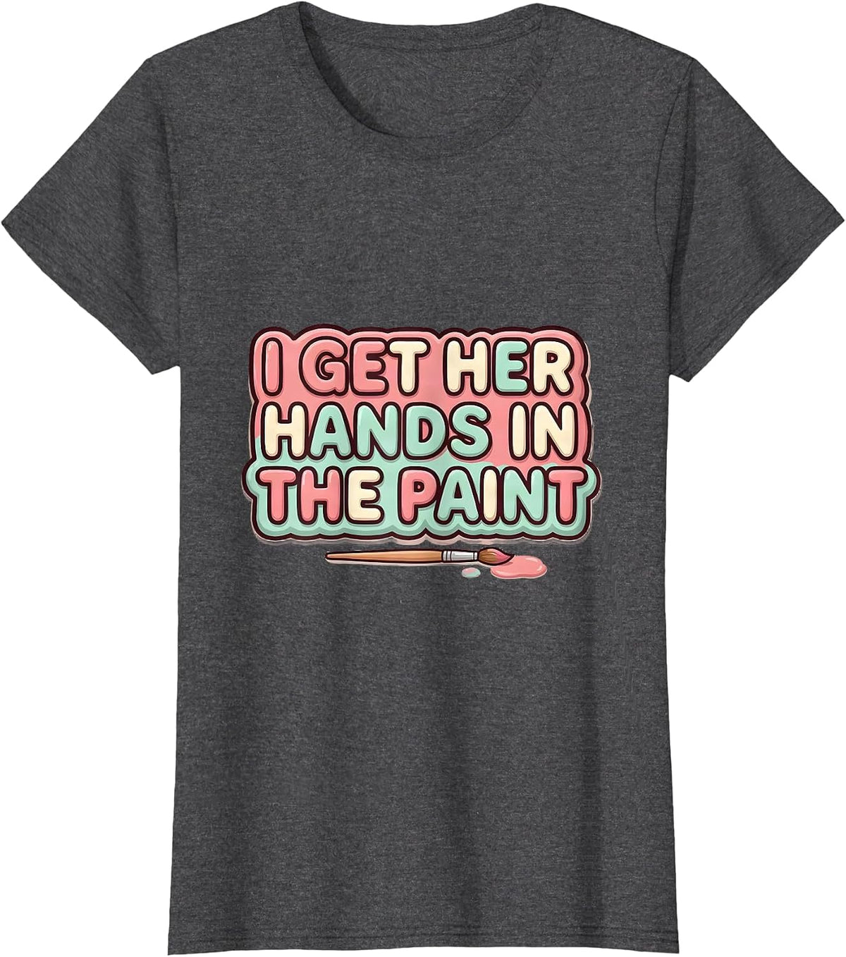 Women's I Get Her Hands In The Paint Cute Kawaii Paraeducator T-Shirt - Dark Heather Grey