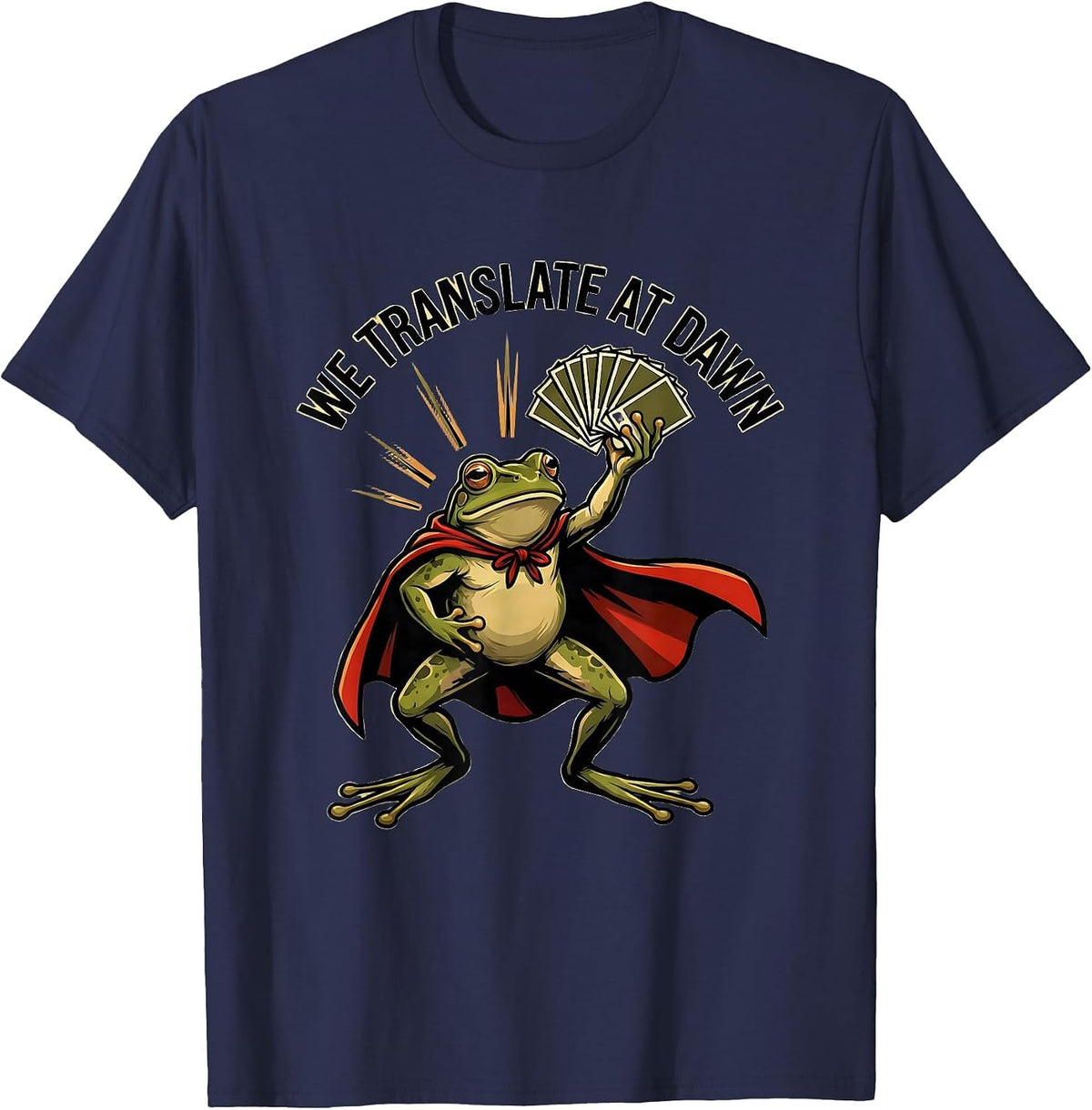 Men's We Translate At Dawn Funny Teacher Frog Back to School Humor T-Shirt - Navy Blue