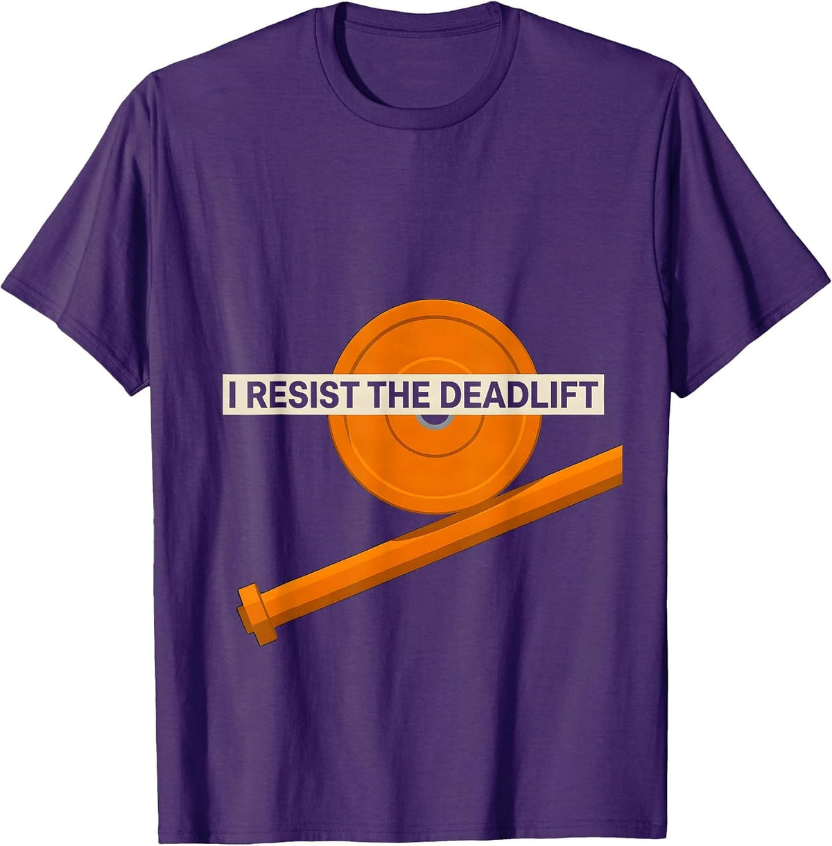 Men's I Resist The Deadlift Funny Gym Meme Weightlifting Workout T-Shirt - Purple