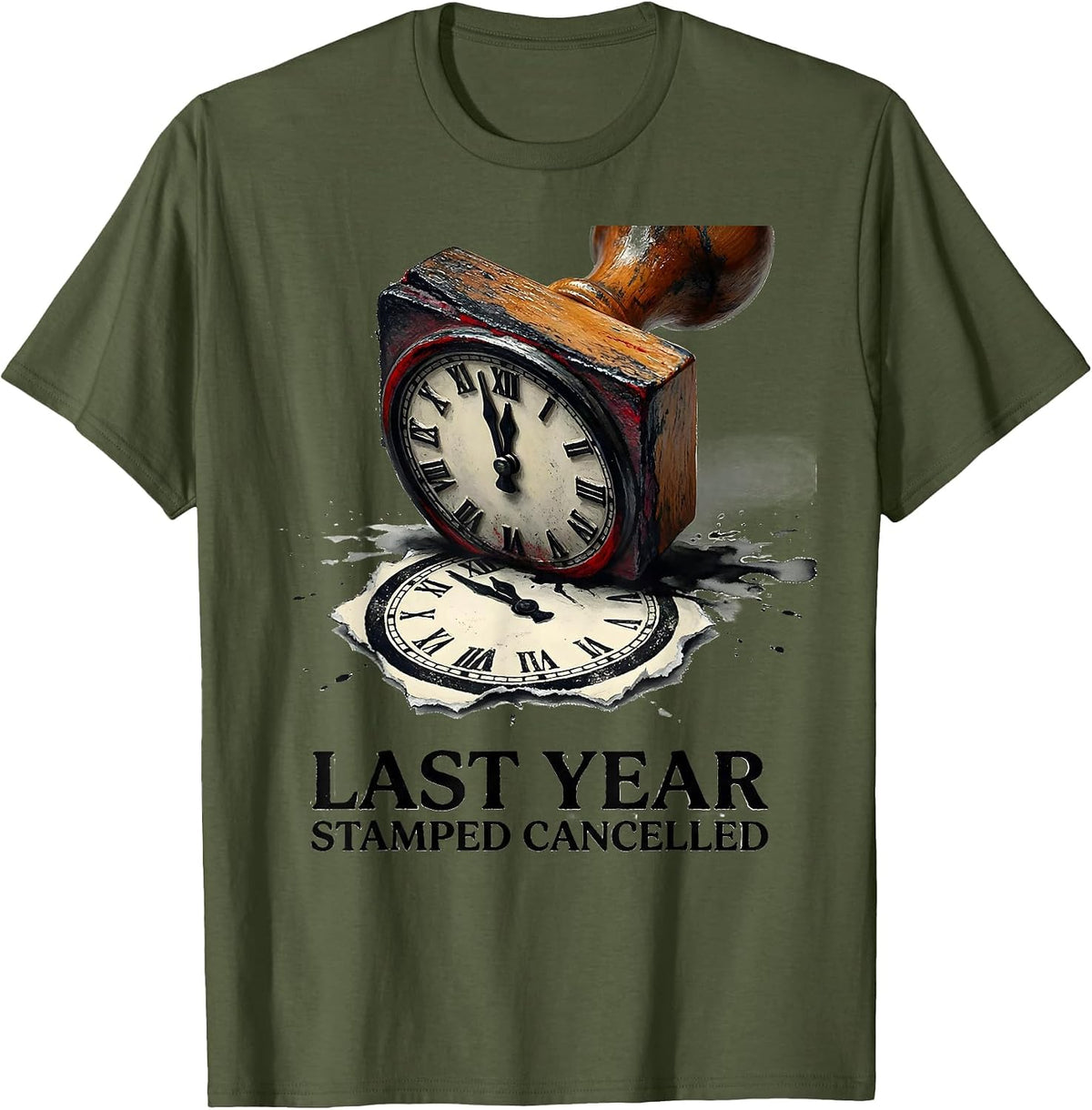 Last Year Stamped Cancelled Whimsical Novelty Party Wear T-Shirt - Olive Green
