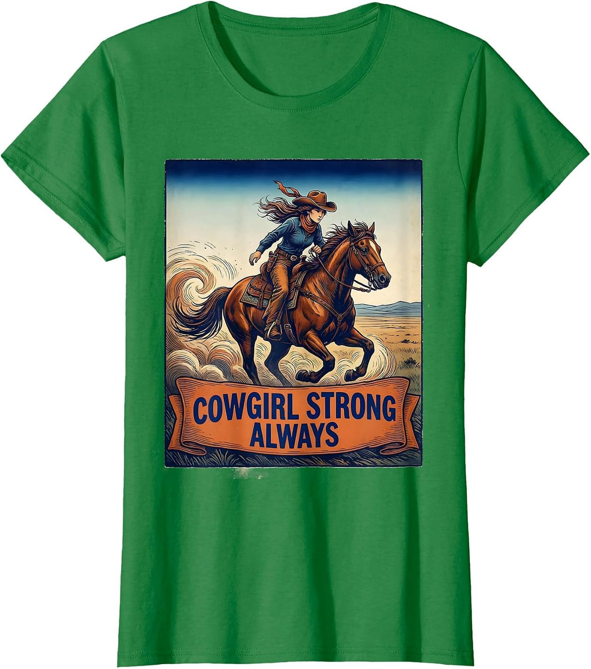 Cowgirl Strong Always Rodeo Graphic Design T-Shirt - Kelly Green