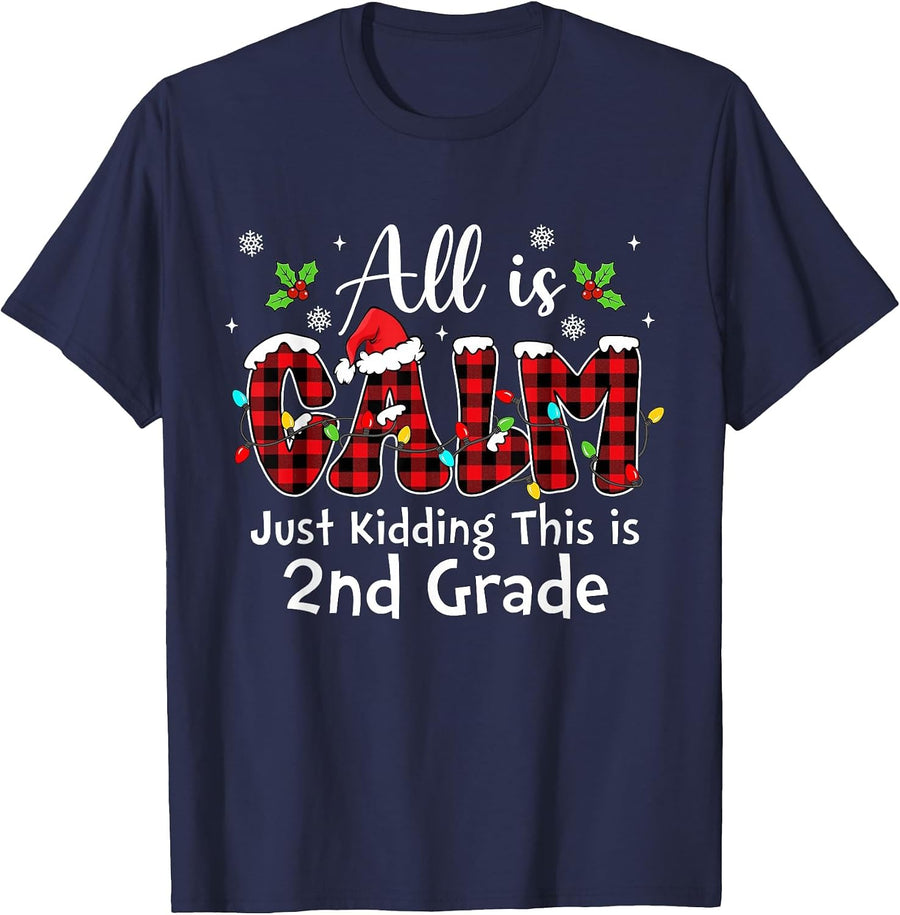 All is Calm Just Kidding 2nd Grade Red Buffalo Plaid Xmas T-Shirt - Navy Blue