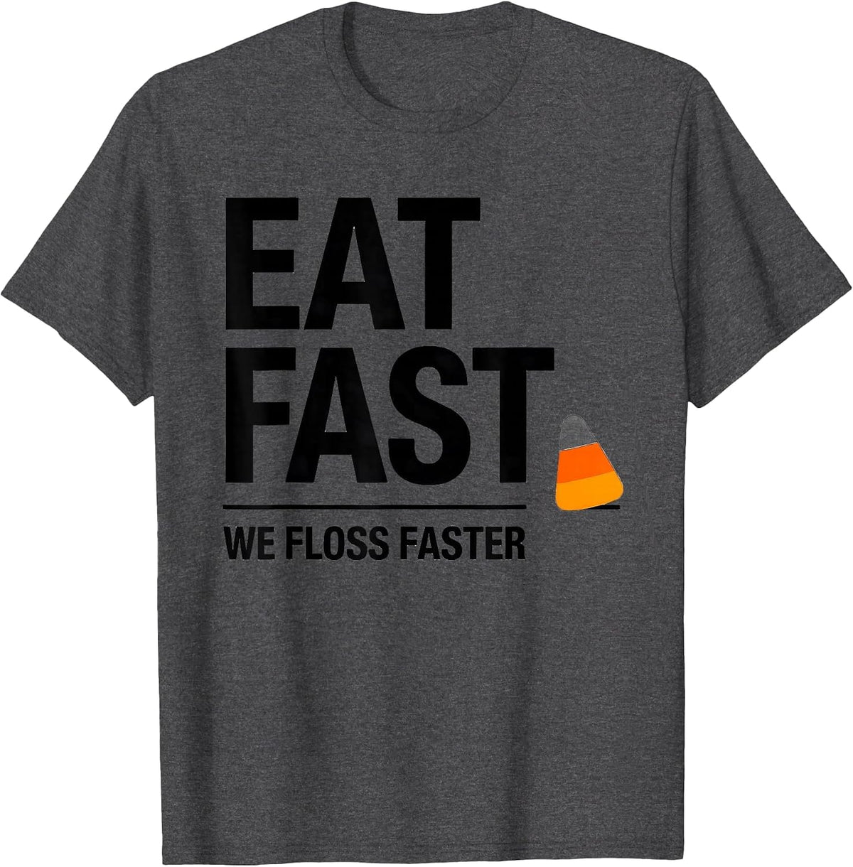Men's Eat Fast, We Floss Faster Funny Dental Team Halloween T-Shirt - Dark Heather Grey