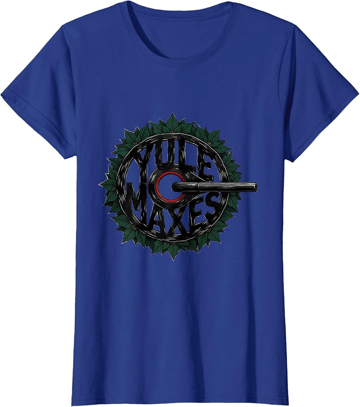 Women's Yule Maxes Funny Christmas Gym Workout Weightlifting Gift T-Shirt - Royal Blue