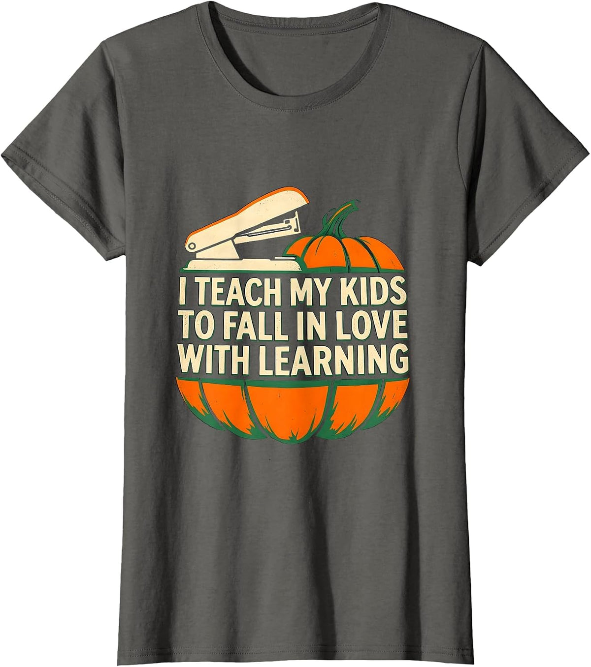 Women's I Teach My Kids To Fall In Love With Learning Teacher T-Shirt - Asphalt Grey