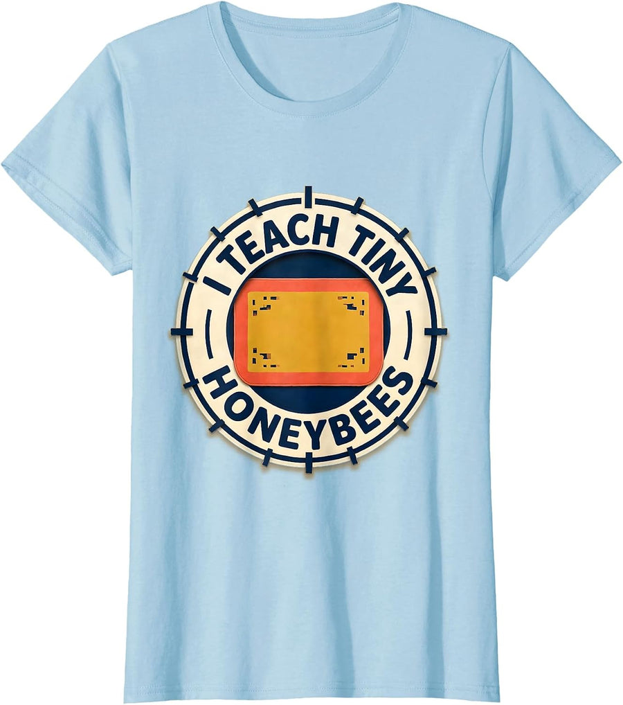 Women's I Teach Tiny Honeybees Funny Preschool Teacher Back T-Shirt - Baby Blue