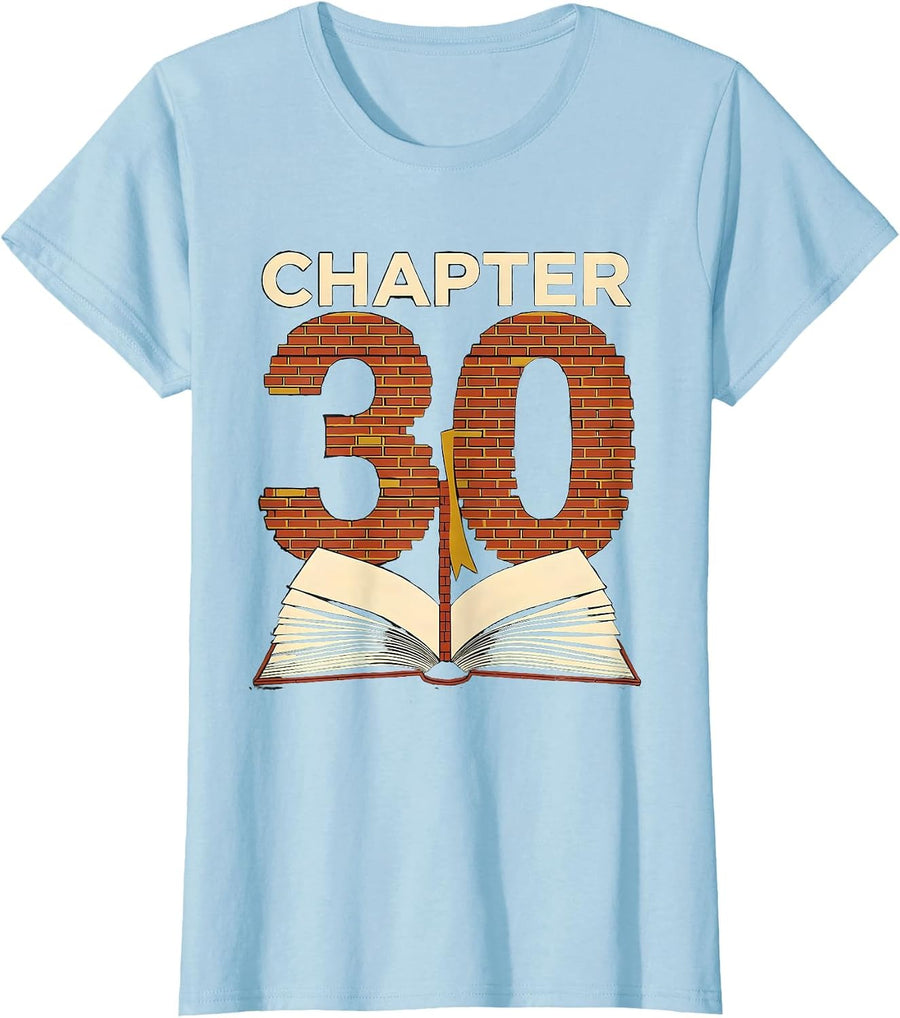 Women's Chapter 30 Milestone Birthday Bookworm Reader Keepsake T-Shirt - Baby Blue