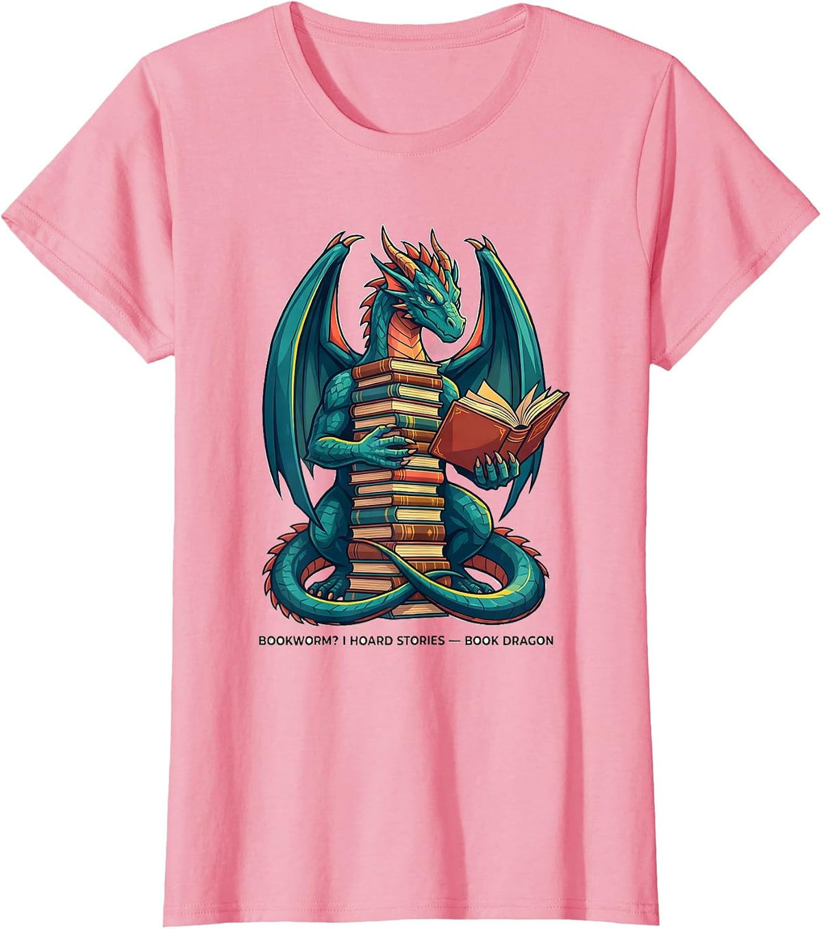 Women's Bookworm? I Hoard Stories Book Dragon Funny Fantasy Book T-Shirt - Pink
