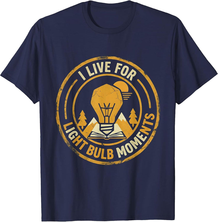 I Live For Light Bulb Moments Second Grade Teacher T-Shirt - Navy Blue